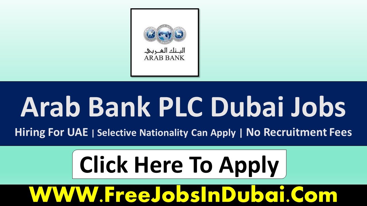 Arab Bank PLC Careers Jobs In Dubai