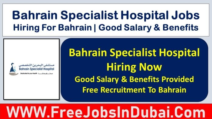 bahrain specialist hospital careers, bahrain specialist hospital bahraincareers, bahrain specialist hospital careers jobs,