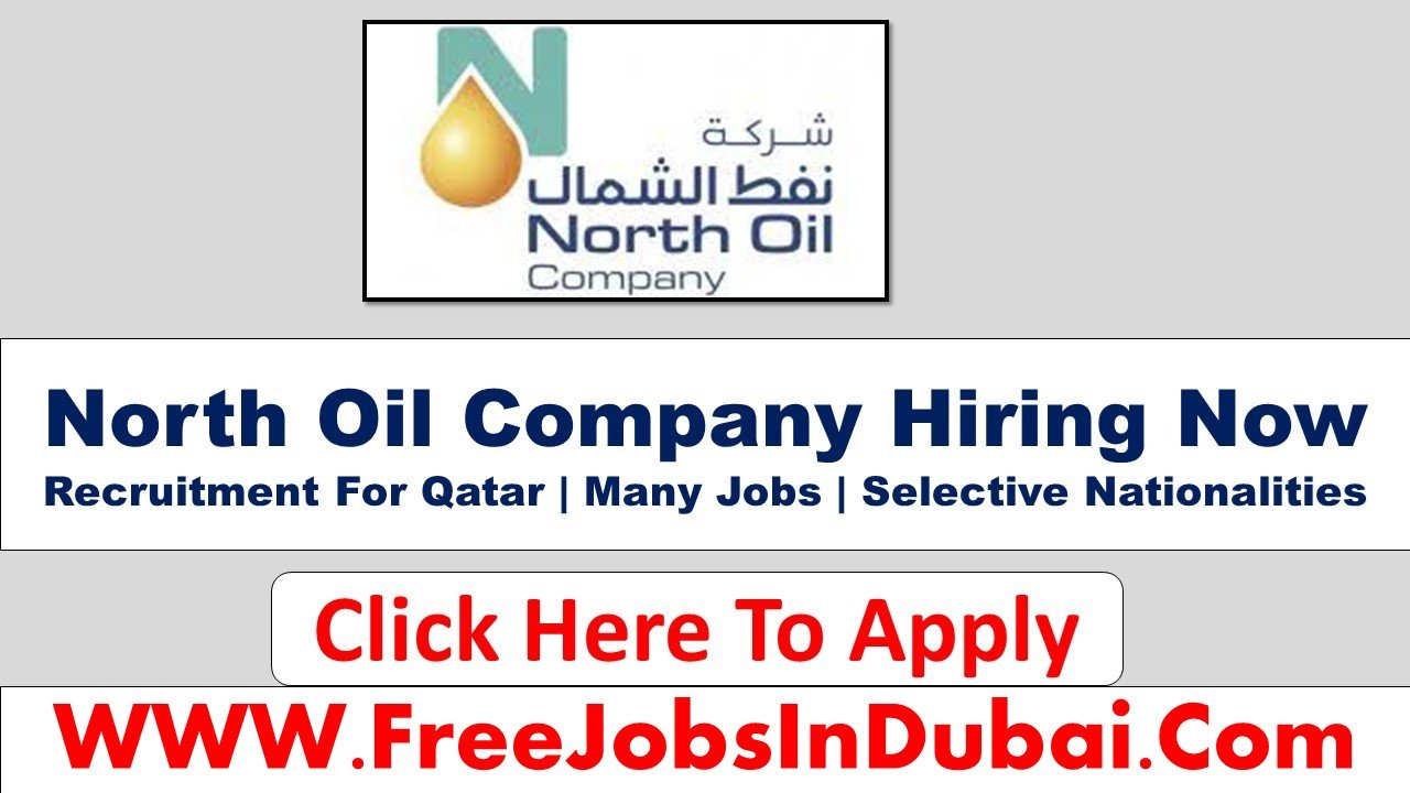 north oil company careers Dubai Jobs