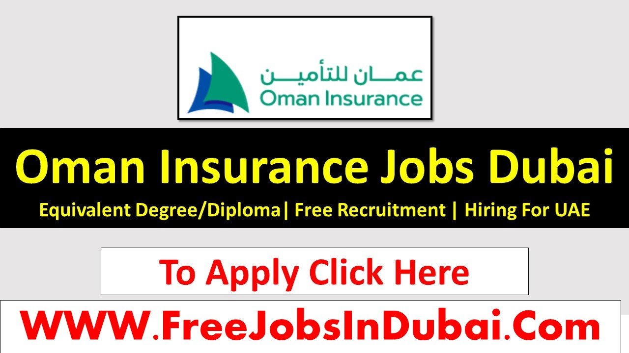 oman insurance careers jobs in dubai