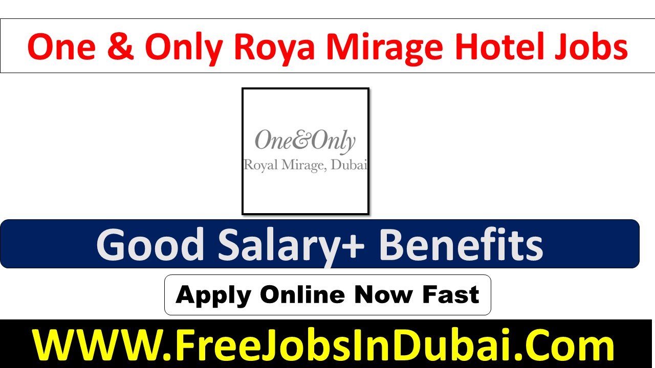 one and only royal mirage dubai careers, one and only royal mirage careers, one and only royal mirage uae careers, one and only royal careers,