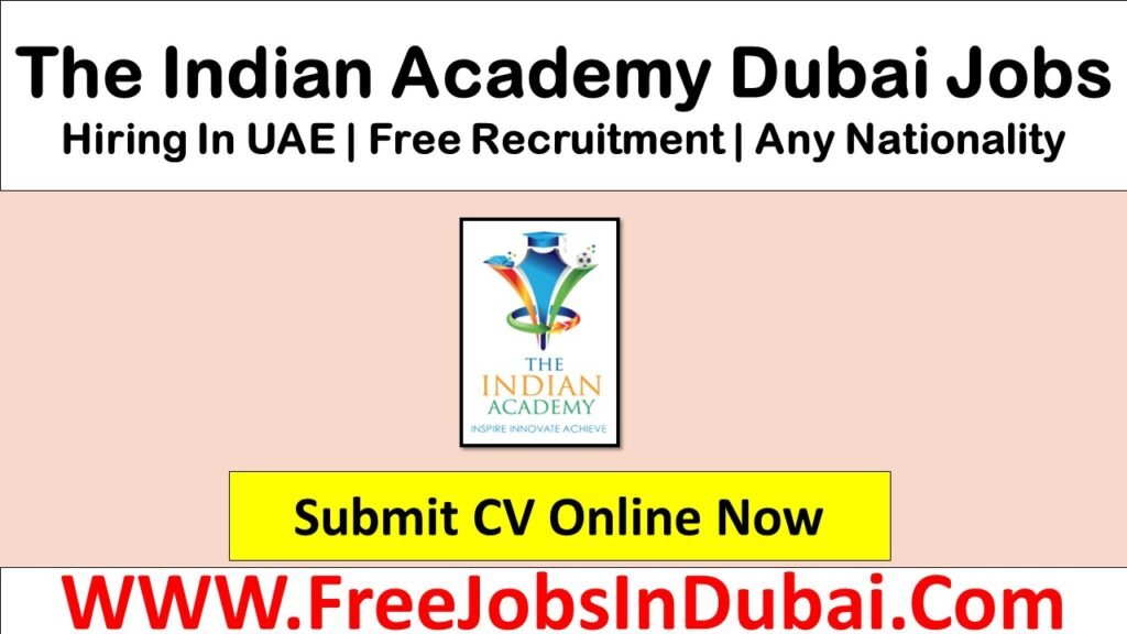 Indian Academy Dubai Careers Jobs Vacancies In UAE