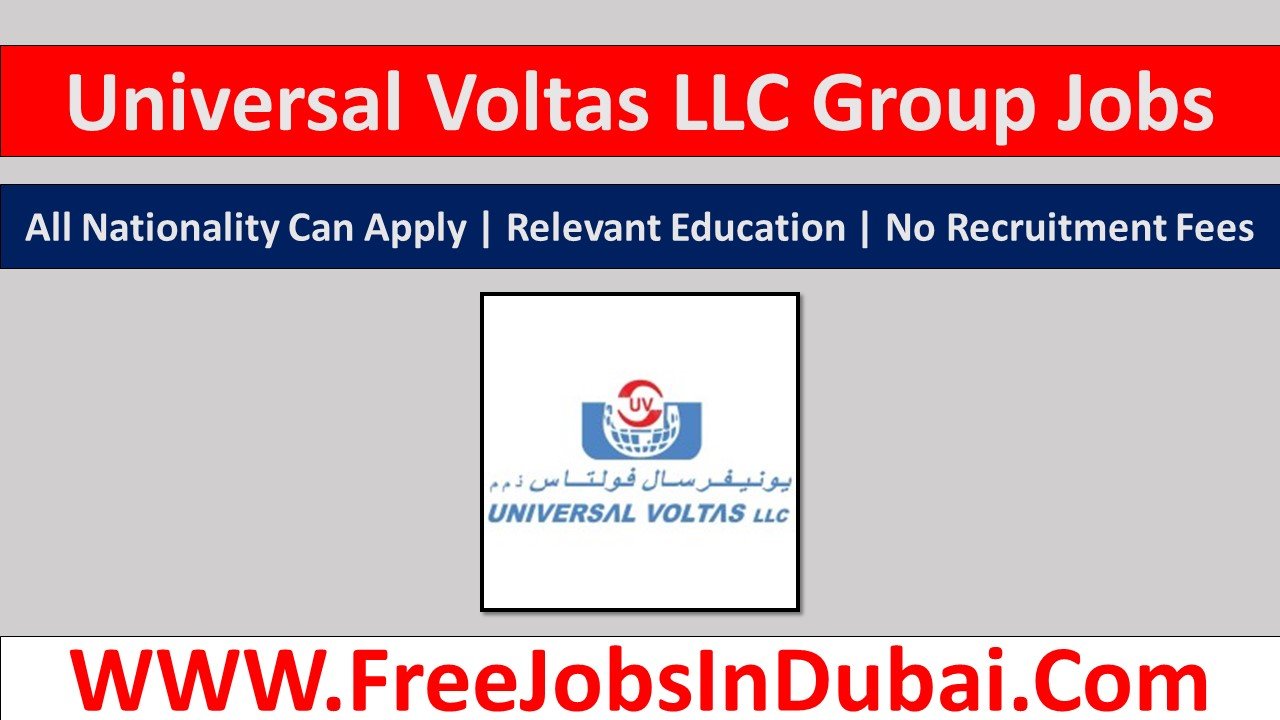 universal voltas llc careers, universal voltas llc Dubia careers, universal voltas llc UAE careers, universal voltas llc Abu Dhabi careers,