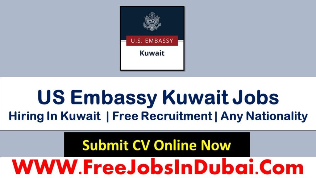 US Embassy Kuwait Jobs Available Now