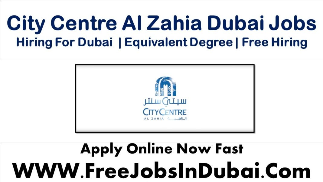 Al ZAHIA City CENTER Careers UAE Jobs