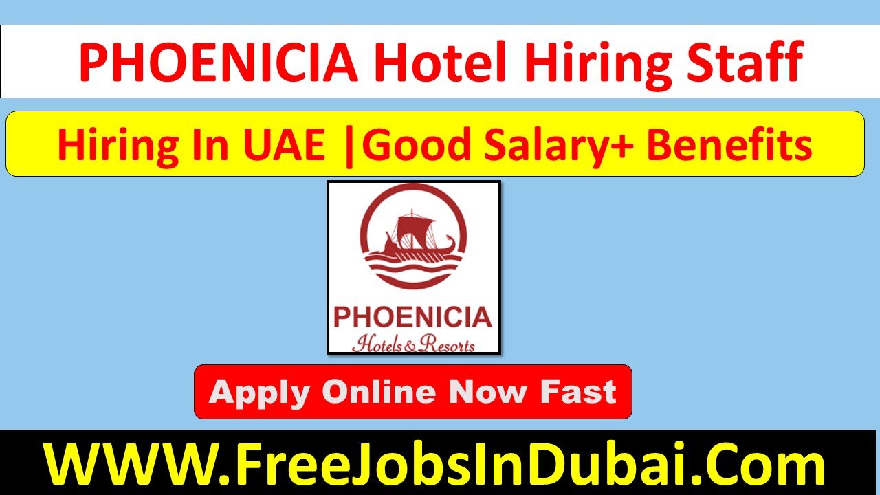 phoenicia hotel careers Jobs In Dubai