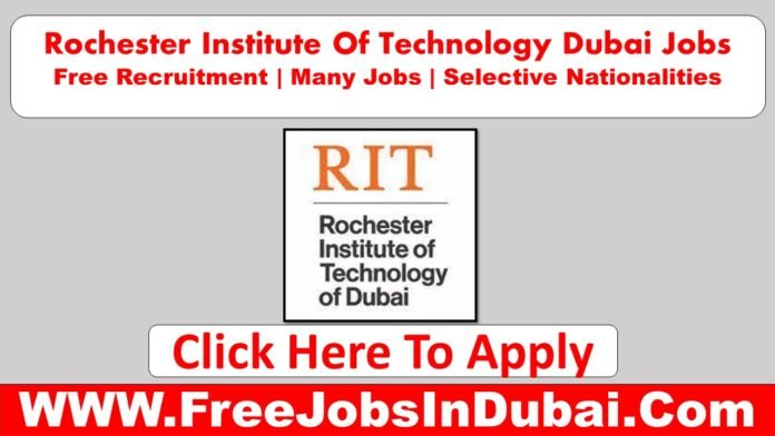 rochester institute of technology dubai careers, rochester institute of technology careers, rochester institute of technology UAE careers,