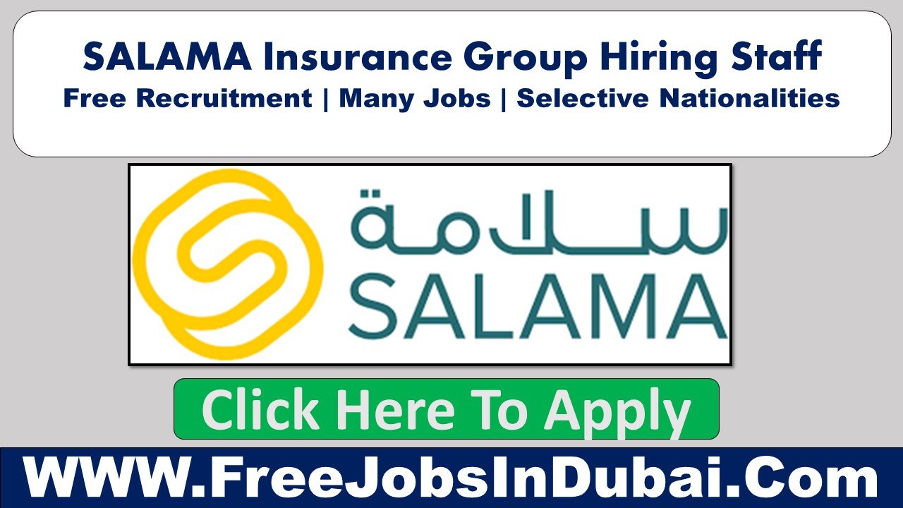 salama insurance careers Dubai Jobs