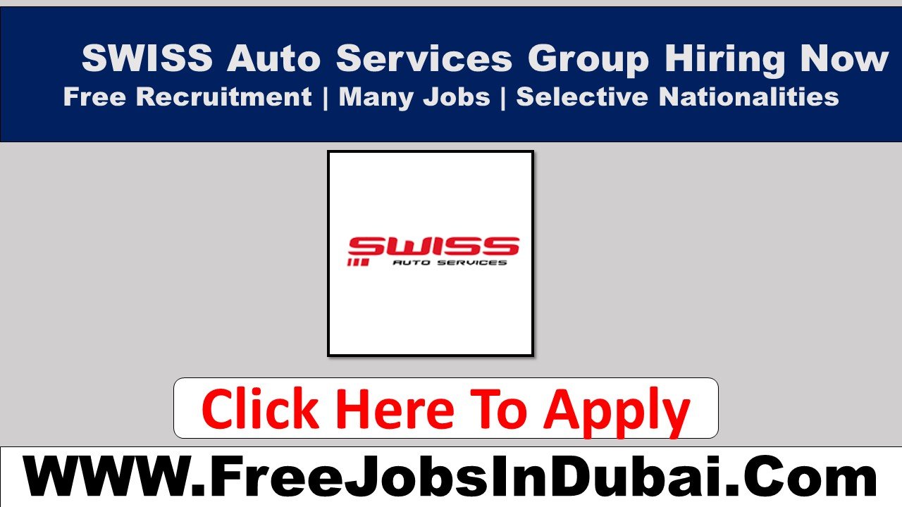 swiss auto service - dubai careers Dubai Jobs