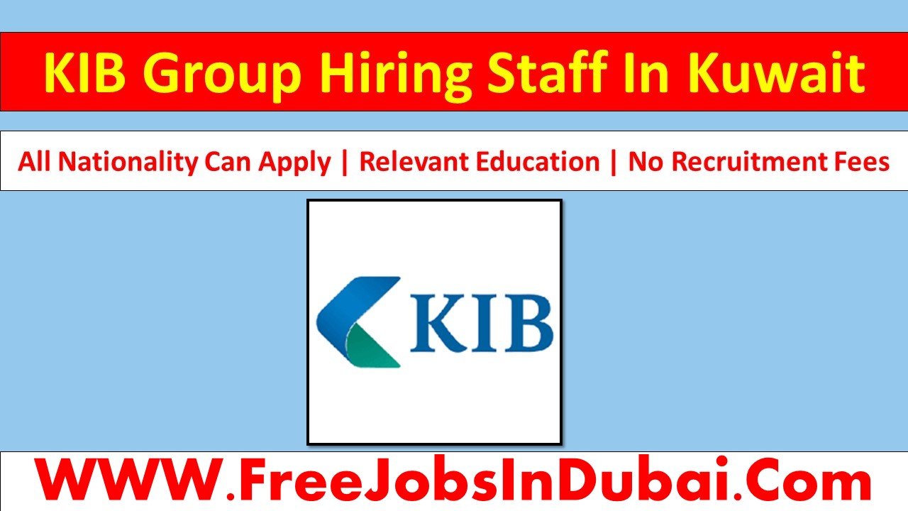 kib careers Kuwait Jobs