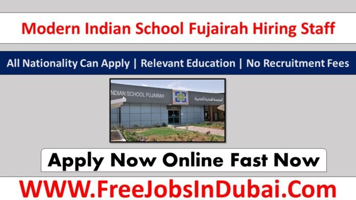 modern indian school fujairah careers, modern indian school careers, modern indian school careers UAE, modern indian school uae careers,