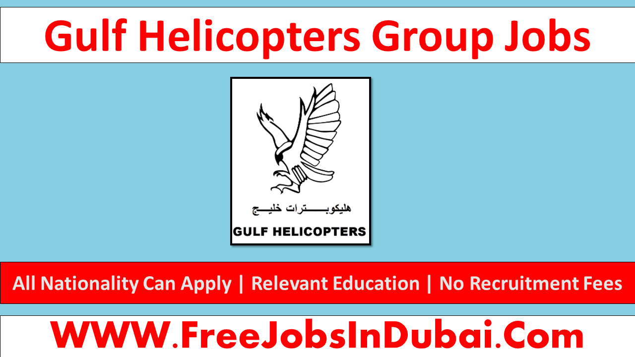 gulf helicopters careers Dubai Jobs