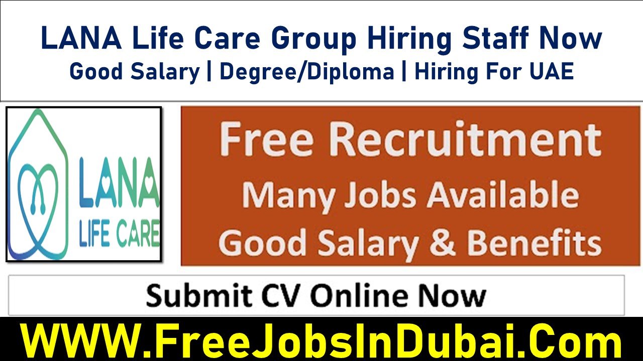 lana life care Hospital Jobs In Dubai