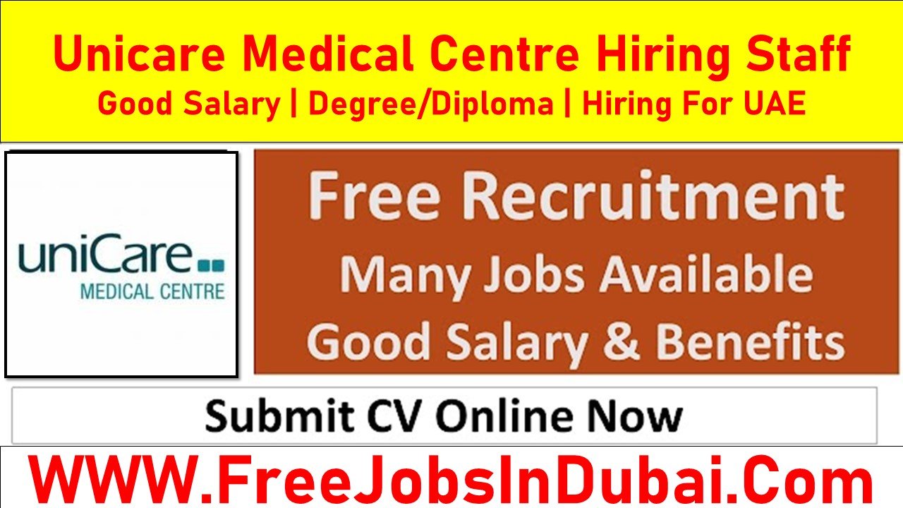 unicare medical centre careers Dubai Jobs