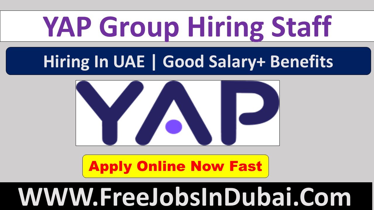 yap careers Dubai Jobs