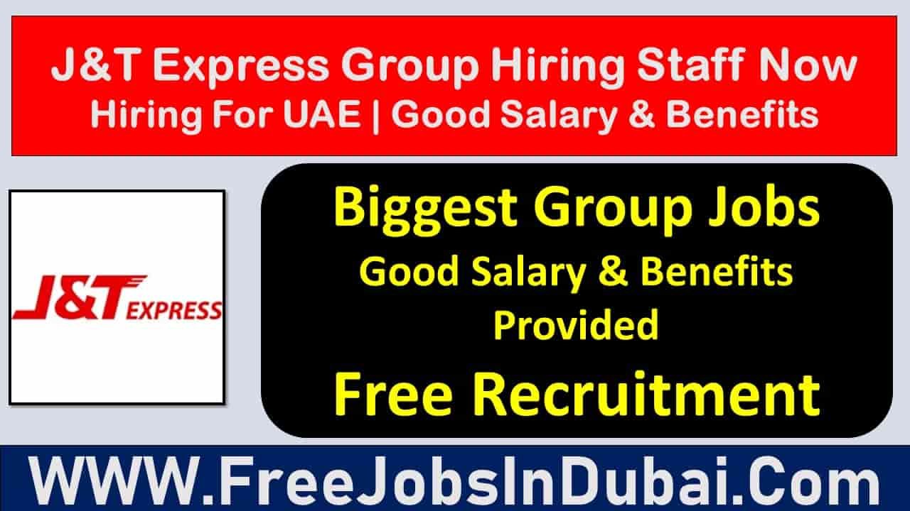 j and t express uae Careers, j and t express Careers, j and t express Dubai careers,