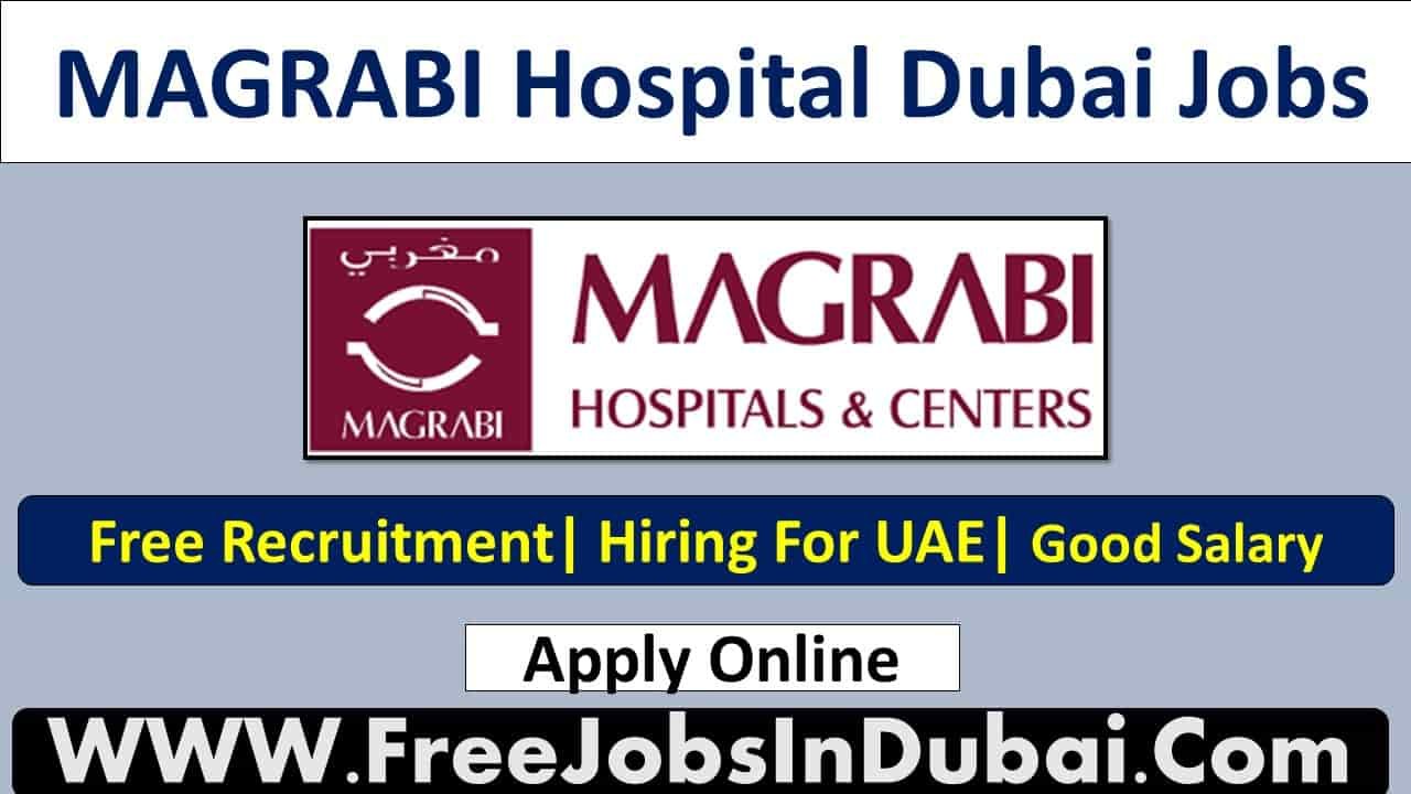 magrabi careers Dubai Jobs