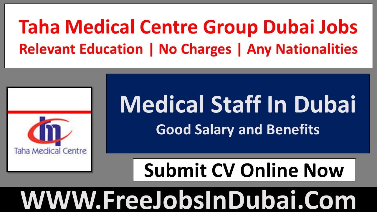 Taha medical Centre Careers Dubai Jobs