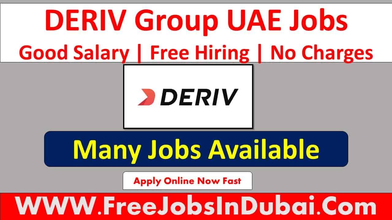 deriv careers Dubai Jobs