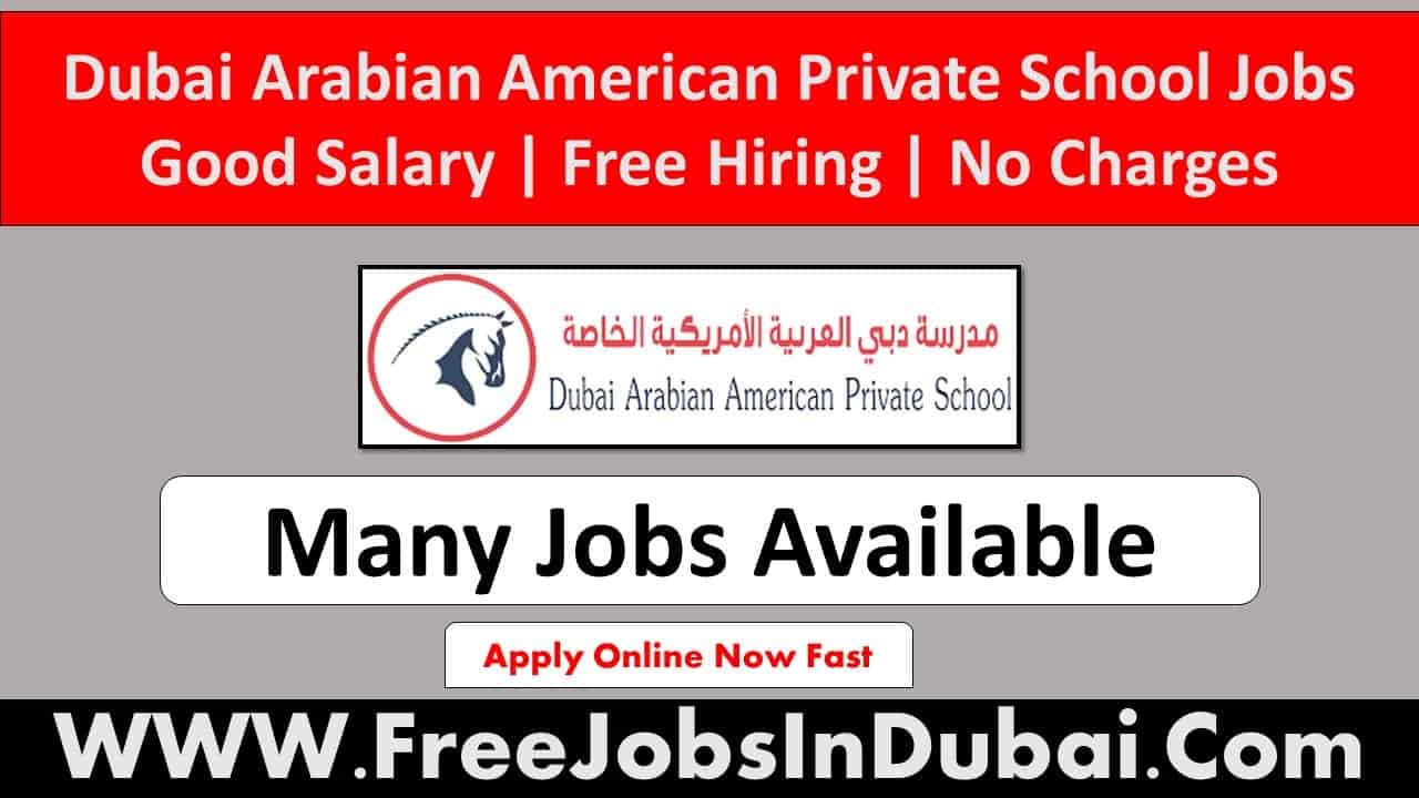 dubai arabian american private School jobs