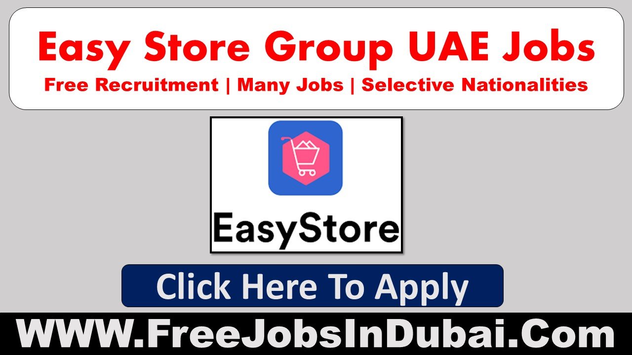 easy store Jobs Career Dubai