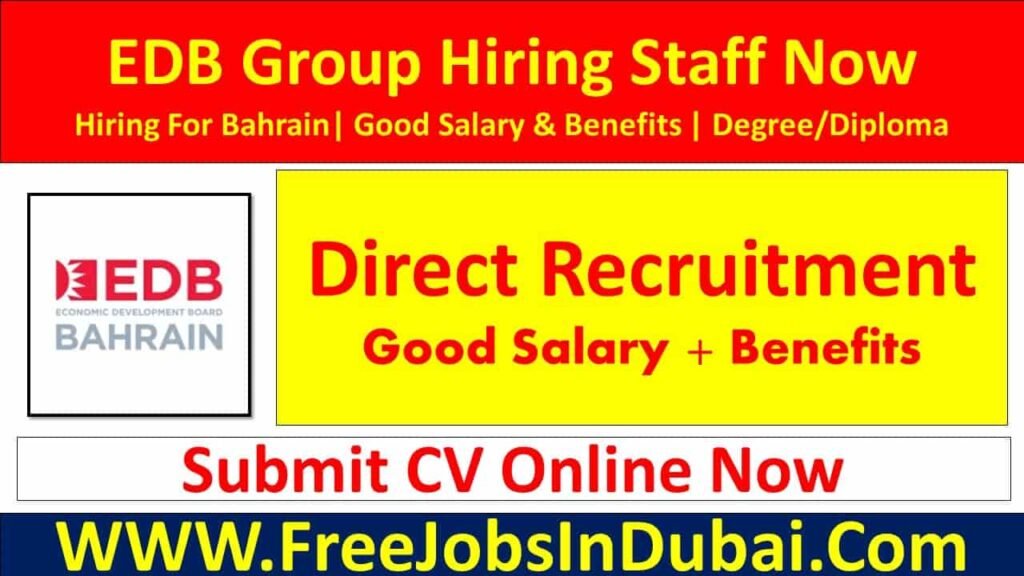 EDB Bahrain Careers Hiring Staff Now In Bahrain JobsInDubai