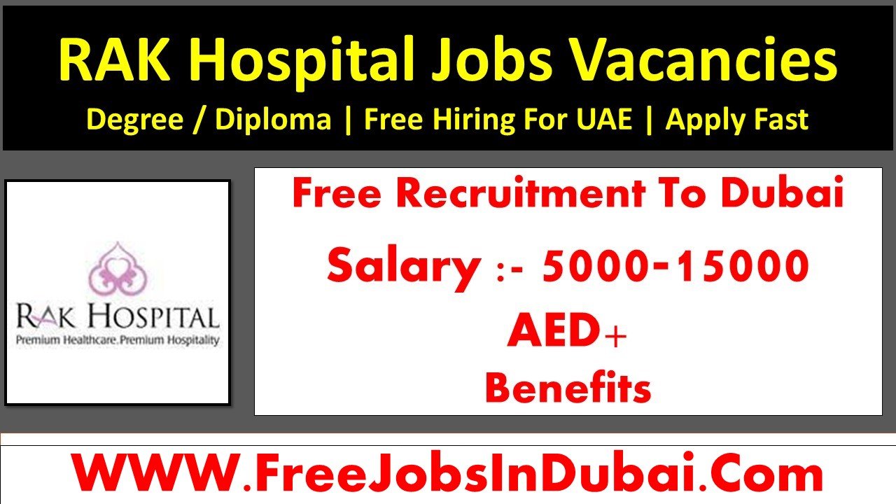 rak hospital careers UAE Jobs