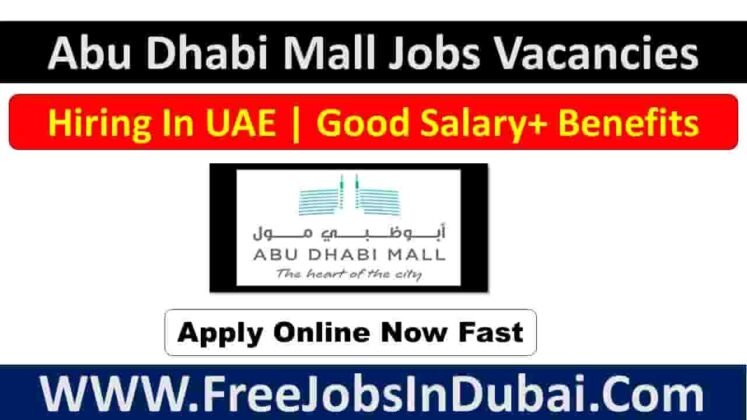 Abu Dhabi Mall Jobs Vacancies In UAE - JobsInDubai