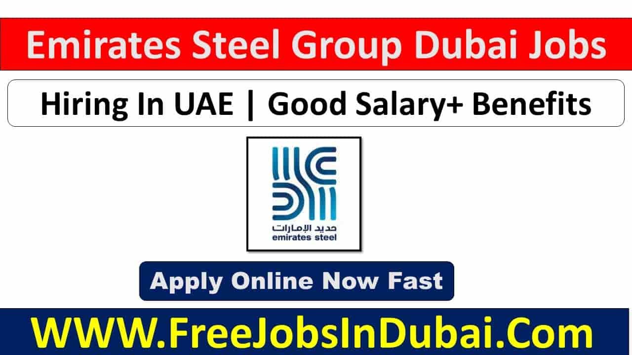 Emirates Steel Careers Jobs In Dubai