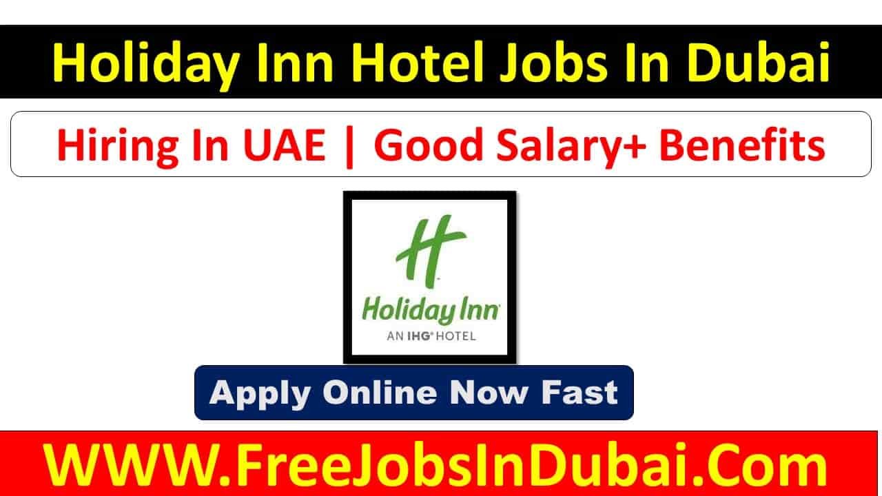 Holiday Inn Hotel Dubai Careers