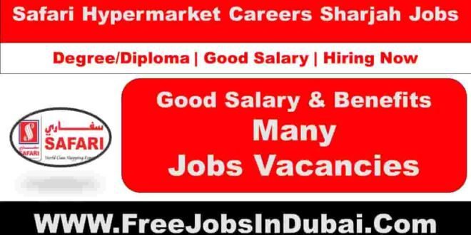 Safari Hypermarket Careers Jobs In Sharjah
