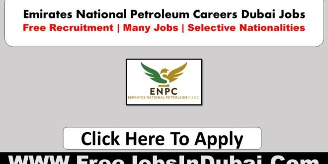 Emirates National Petroleum Careers Dubai Jobs