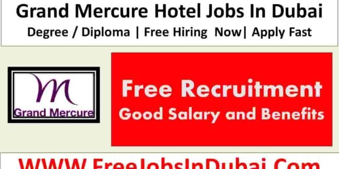 Grand Mercure Hotel Dubai Jobs