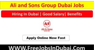 Ali and Sons Dubai Jobs