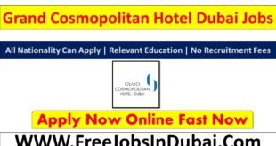 Grand Cosmopolitan Dubai jobs