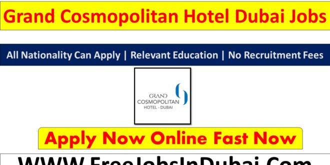 Grand Cosmopolitan Dubai jobs